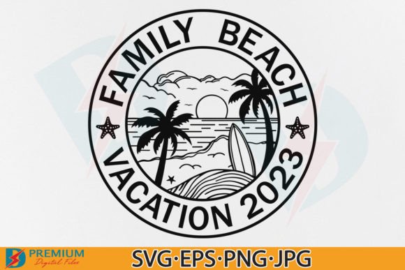 Family Beach Vacation SVG: Graphics for T-Shirt Designs