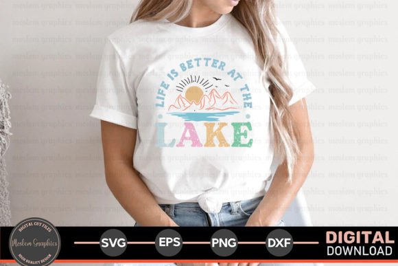 Life is Better at the Lake - Summer Lake Graphics