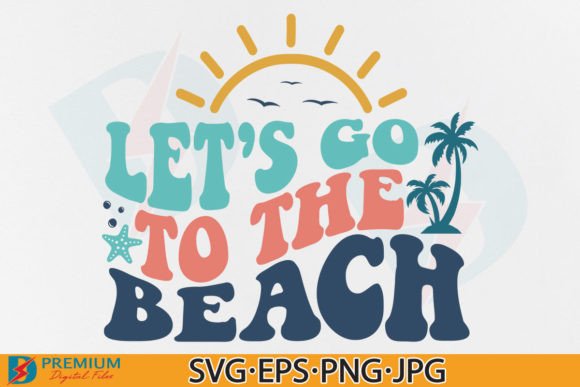 Retro Summer, Let's Go to the Beach SVG