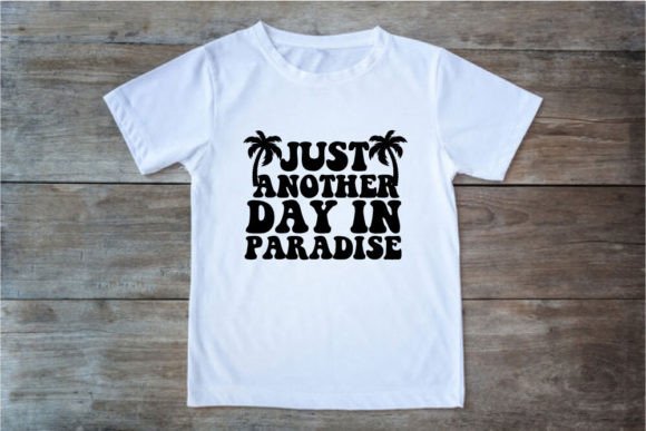 Retro Summer SVG Design, Just Another Day In Paradise
