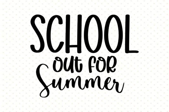 School Out for Summer SVG Graphics
