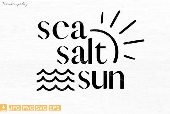 Sea Salt Sun Summer Quote Graphics