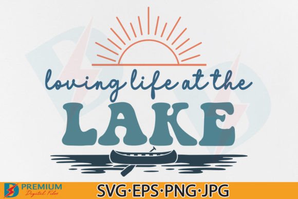 Summer PNG, Loving Life at the Lake SVG Graphics