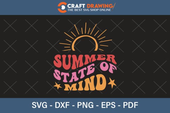 Summer State of Mind Svg Cutting Files