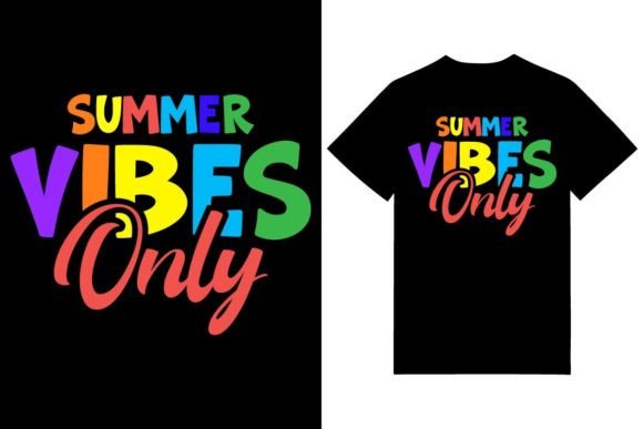Summer Vibes Only T-shirt Design Graphics