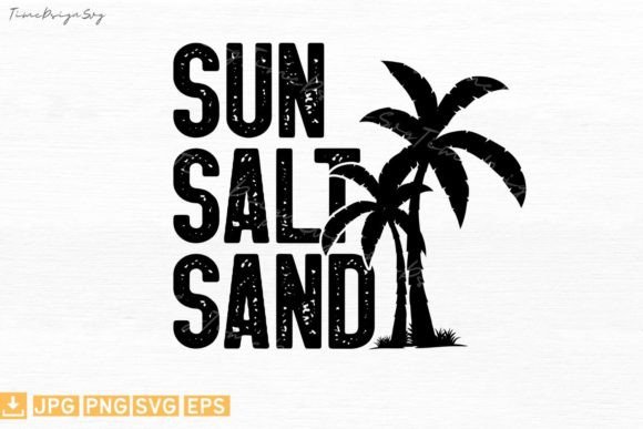 Sun Salt Sand: Beach Life Graphics for T-Shirt Designs