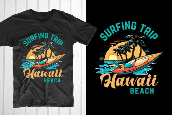 Surfing Trip Hawaii Beach- Summer Tshirt