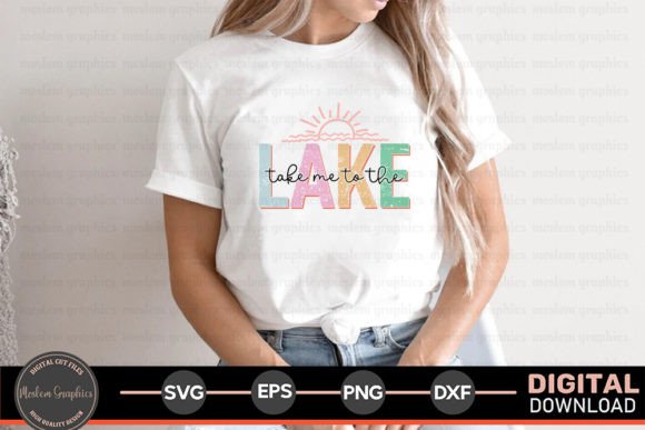 Take Me to the Lake - Summer Lake SVG