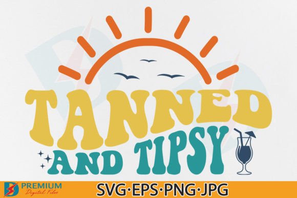 Tanned and Tipsy SVG, Summer Vacation Graphics