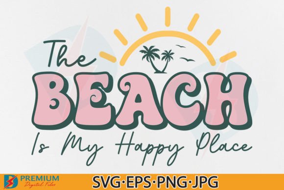 The Beach is My Happy Place SVG, Summer