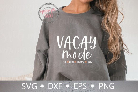 Vacay Mode Svg, Summer Vibes Svg